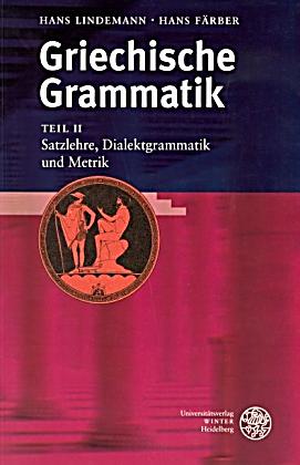  - griechische-grammatik-tl-2-satzlehre-072081578
