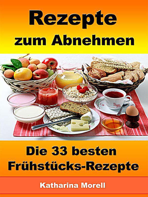  - rezepte-zum-abnehmen-die-33-besten-fruehstuecks-074231686