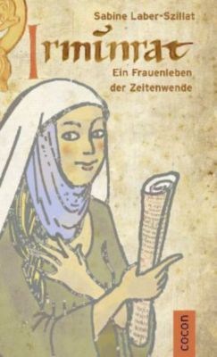 Irminrat, Sabine Laber-Szillat, Historische Romane